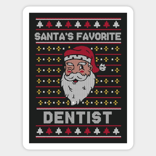 Santa's Favorite Dentist // Funny Ugly Christmas Sweater // Holiday Xmas Magnet by Now Boarding